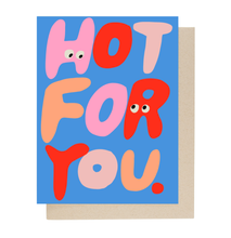 Load image into Gallery viewer, Hot For You Card
