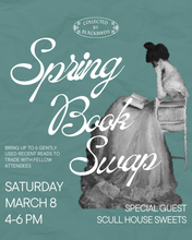 Load image into Gallery viewer, Spring Book Swap with Scull House Sweets 3.8
