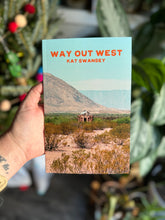 Load image into Gallery viewer, Way Out West: A Zine of West Texas | Photographer Kat Swansey
