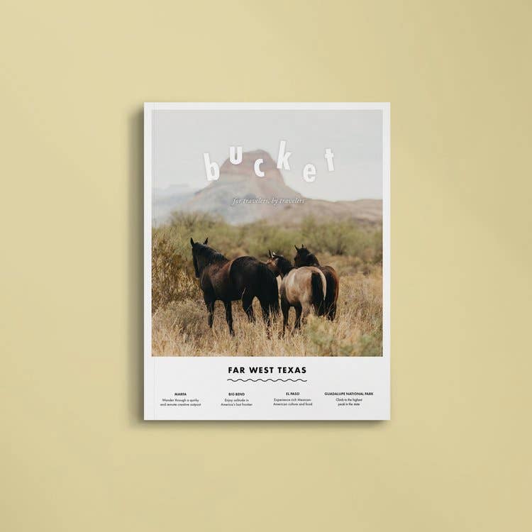 Bucket Magazine Issue 004: Far West Texas