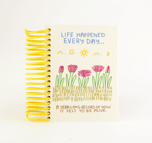 Life Happened Everyday Journal